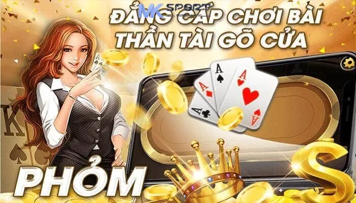 Game Phỏm Mksport mang lại cho hội viên bàn cược tiện lợi và hiện đại