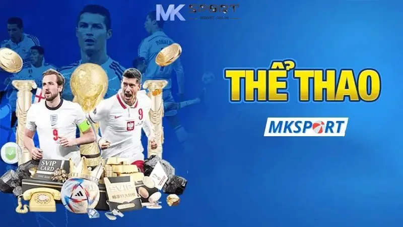 Sảnh thể thao Mksport quy tụ nhiều bộ môn để anh em tham gia dự đoán kèo cược