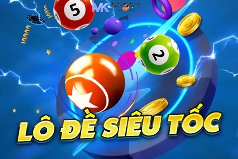 Tìm hiểu xổ số siêu tốc là gì?